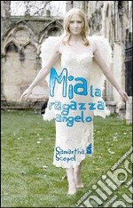 Mia la ragazza angelo