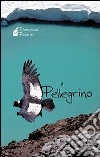 Il pellegrino libro