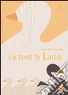 La fine di Luisa libro