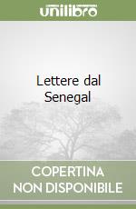 Lettere dal Senegal libro