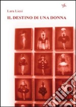 Il destino di una donna libro