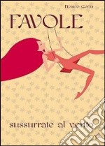 Favole sussurrate al vento libro