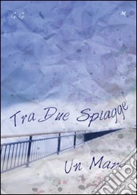 Tra due spiagge un mare libro