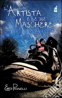 L'artista e le sue maschere libro