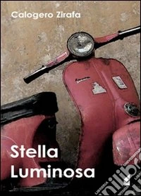 Stella luminosa libro