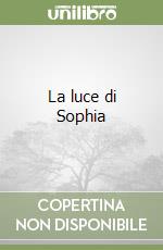 La luce di Sophia libro