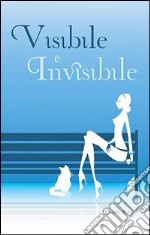 Visibile e invisibile