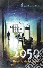 2050. Braccio della morte libro