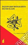 Dizionario biografico dei siciliani libro