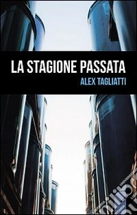 La stagione passata libro