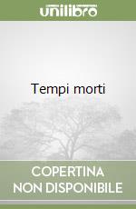 Tempi morti libro
