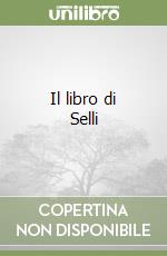 Il libro di Selli libro