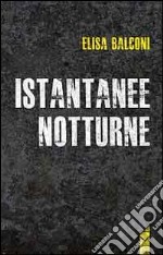 Istantanee notturne libro