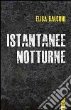 Istantanee notturne libro