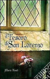 Il tesoro di San Lorenzo libro
