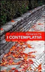 I contemplativi libro