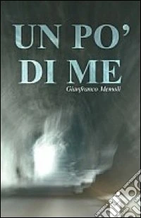 Un po' di me libro