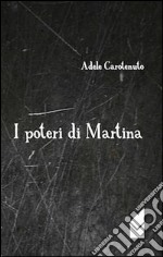 I poteri di Martina libro