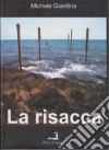 La risacca libro di Giardina Michele