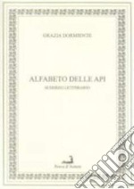 Alfabeto delle api. Scherzo letterario libro