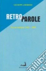 Retroparole. Poesia italiana (1982-2009) libro