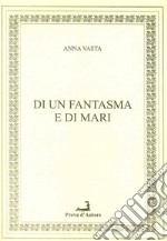 Di un fantasma e di mari libro