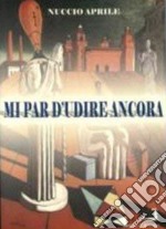 Mi par d'udire ancora libro