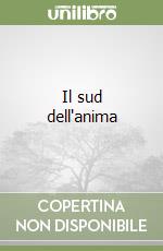 Il sud dell'anima