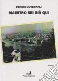 Maestro sei già qui
