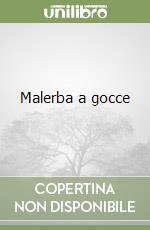 Malerba a gocce