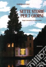 Sette storie per sette giorni libro