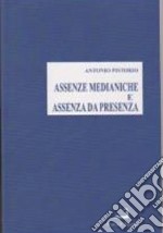 Assenze medianiche e assenza da presenza libro