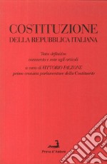 Costituzione della Repubblica italiana. Testo definitivo, commento e note agli articoli