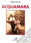 Acquamara libro