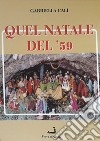 Quel Natale del '59 libro di Calì Gabriella