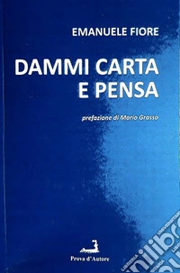 Dammi carta e pensa