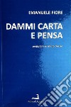 Dammi carta e pensa libro