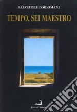 Tempo, sei maestro libro