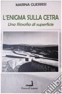 L'enigma sulla cetra. Una filosofia di superficie libro