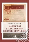 Il Martoglio e il d'Artagnan. Preludio di un genio libro