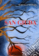 San Giuda. Vol. 1 libro