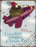 L'incredibile viaggio di nonna Rosa libro