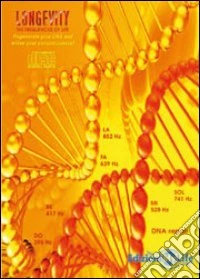 Longevity. The frequencies of life. Con CD Audio libro