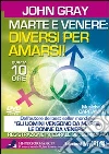 Marte e Venere: diversi per amarsi. Seminario completo. Con 5 DVD libro