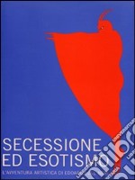 Secessione ed esotismo. L'avventura artistica di Edoardo del Neri (1890-1932) libro