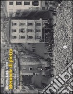 Memorie di pietra. Il ghetto ebraico, città vecchia e il piccone risanatore libro