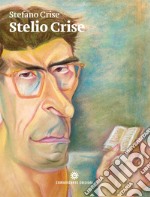 Stelio Crise. Relazioni e corrispondenze