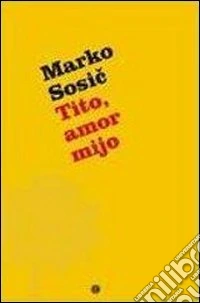Tito, amor mijo