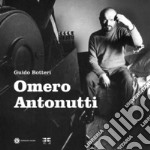 Omero Antonutti libro