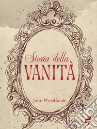 Storia della vanità libro